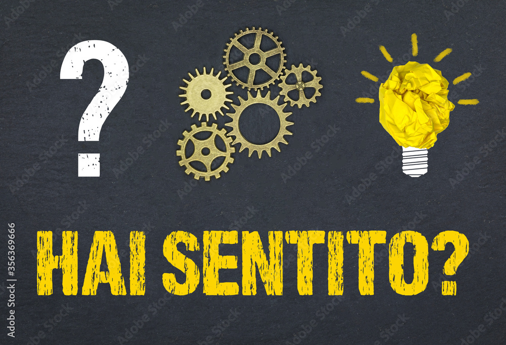 Obraz premium Hai sentito?