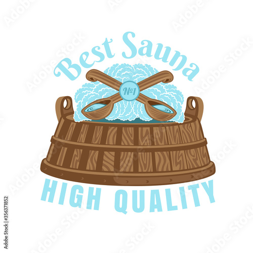 Label for sauna, banya or bathhouse. Wooden tub with two crossed ladles above. Color vector illustration.