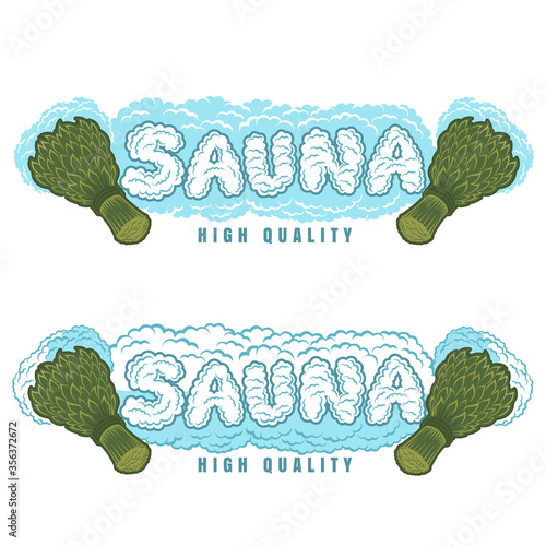 Label for sauna, banya or bathhouse. Word sauna from steam between two sauna brooms. Vector color illustration