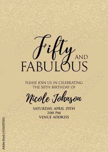 Fifty and Fabulous. Birthday party vector printable invitation card with golden glitter elements.