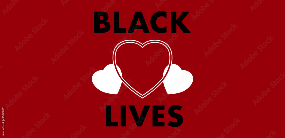 words black lives against a red background with red and white hearts between the words