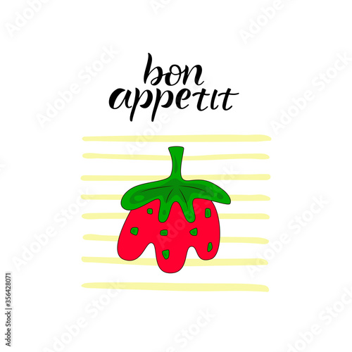 BON APPETIT hand drawn lettering with STRAWBERRY .