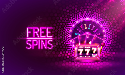 Casino free spins slots neon, 777 slot sign machine, night Vegas.