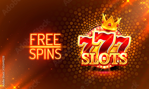 Casino free spins gold, 777 slot sign machine.