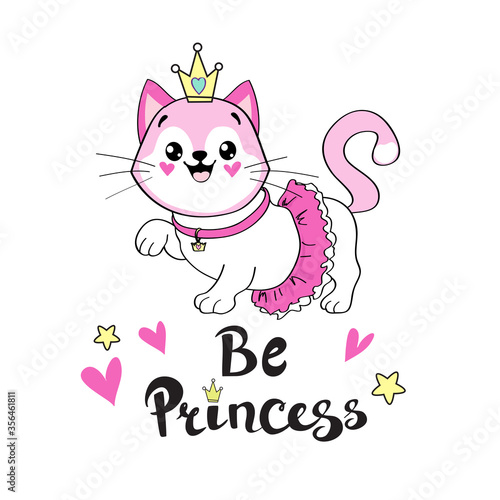 Beautiful pink cat girl in a ballerina skirt on a white background and the inscription be a princess