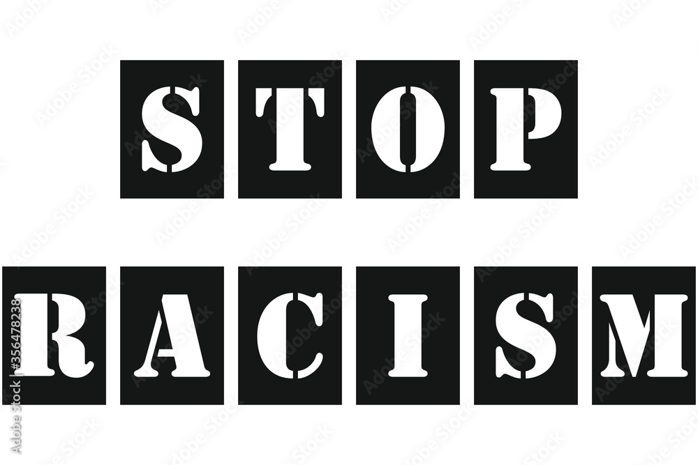 Fototapeta premium Black and white banner with words Stop racism. Struggle for rights of afro-Americans in United States. Strikes, demonstrations, American court, justice. Racial discrimination based on skin color