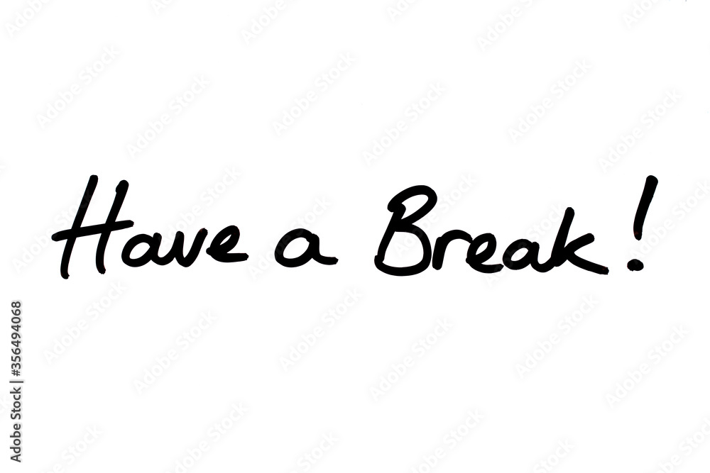 Have a Break!