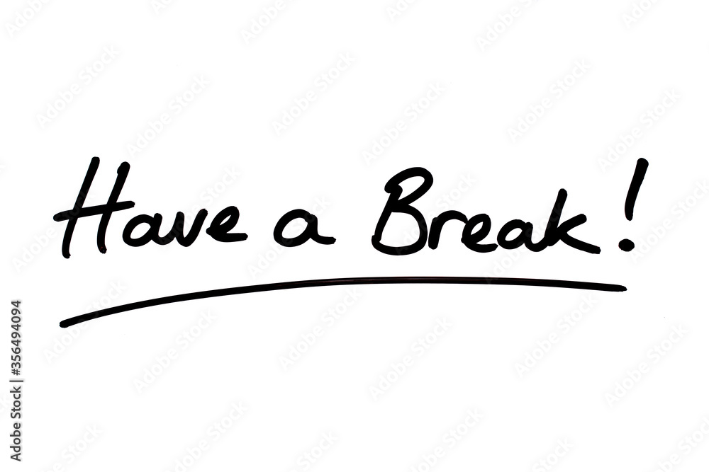 Have a Break! Have a Break!