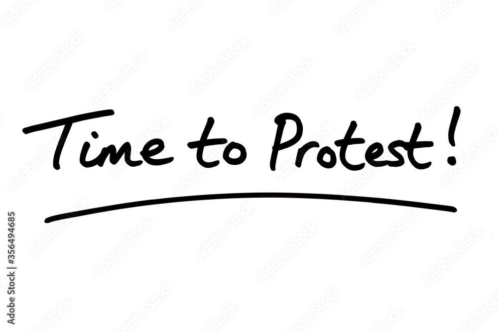 Time to Protest! Time to Protest!