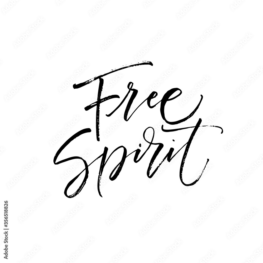Free spirit card. Modern vector brush calligraphy. Ink illustration with hand-drawn lettering. 