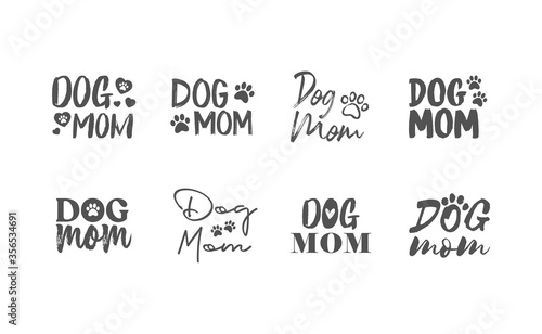 Dog mom quote collection. Lettering style Mother of doggie calligraphy designs.