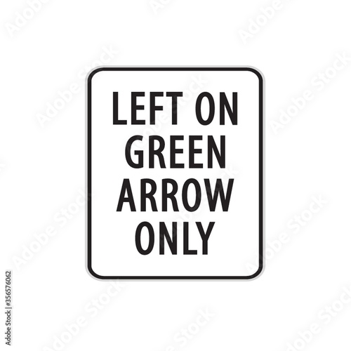 left on green arrow only road sign