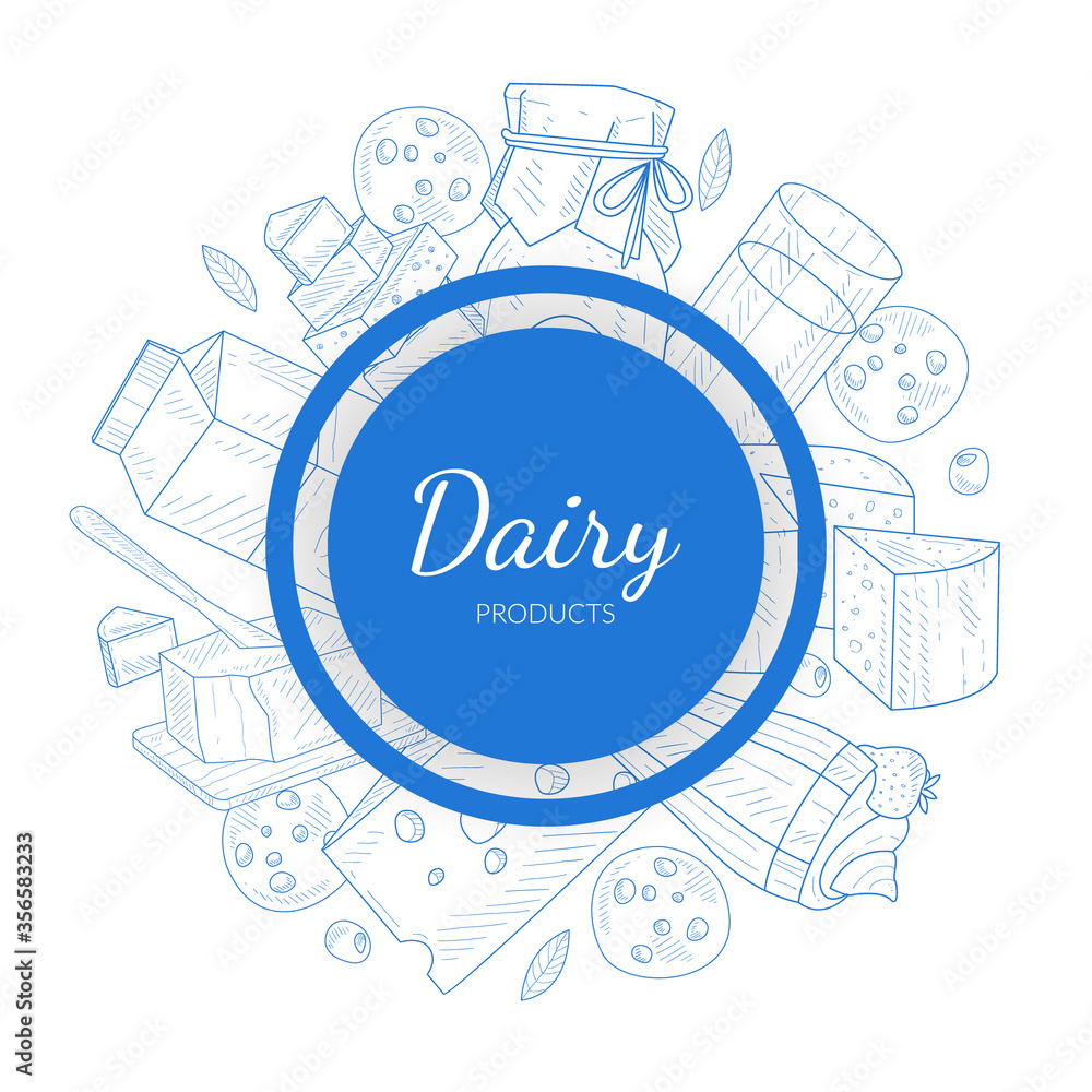 Dairy Products Banner Template, Natural Healthy Traditional Organic Dairy Food of Round Shape Hand Drawn Vector Illustration