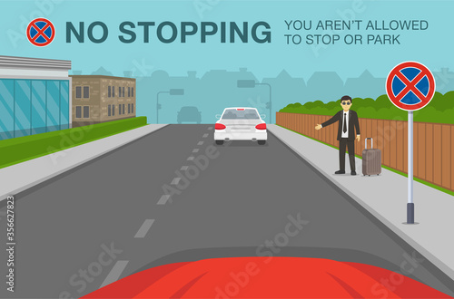 Driving a car. No stopping or standing warning road sign. Manager or businessman trying to catch a taxi on the street. Flat vector illustration.