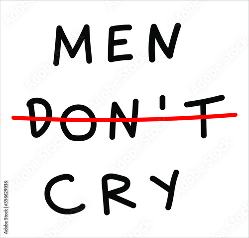 Men Don't Cry. They do. Break gender stereotypes text vector