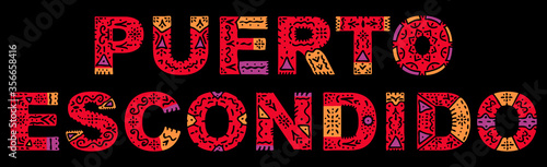 Puerto Escondido. Color isolated inscription with national ethnic ornament. Patterned red Mexican Puerto Escondido for print on clothing, t-shirt, booklet, poster, banner, flyer, card. Stock picture.