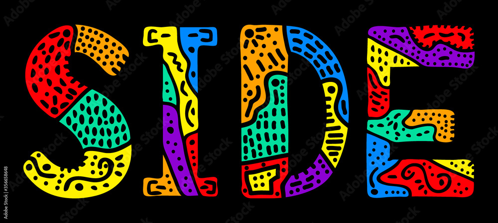 Side. Multicolored bright contrast isolate inscription on black. Patterned colored curves cute doodle letters. Turkey Side for print on clothing, t-shirt, souvenir, banner, card. Stock vector picture. Side. Multicolored bright contrast isolate inscription on black. Patterned colored curves cute doodle letters. Turkey Side for print on clothing, t-shirt, souvenir, banner, card. Stock vector picture.