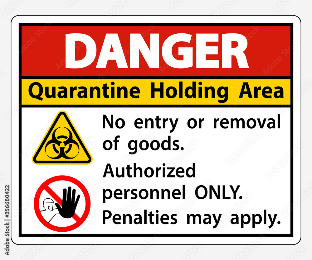 Danger Quarantine Holding Area Sign Isolated On White Background,Vector Illustration EPS.10