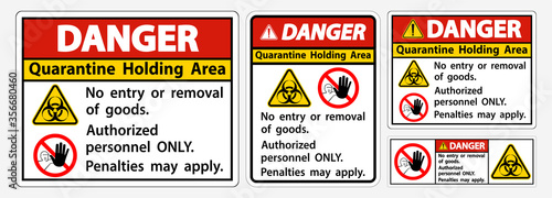 Danger Quarantine Holding Area Sign Isolated On White Background,Vector Illustration EPS.10