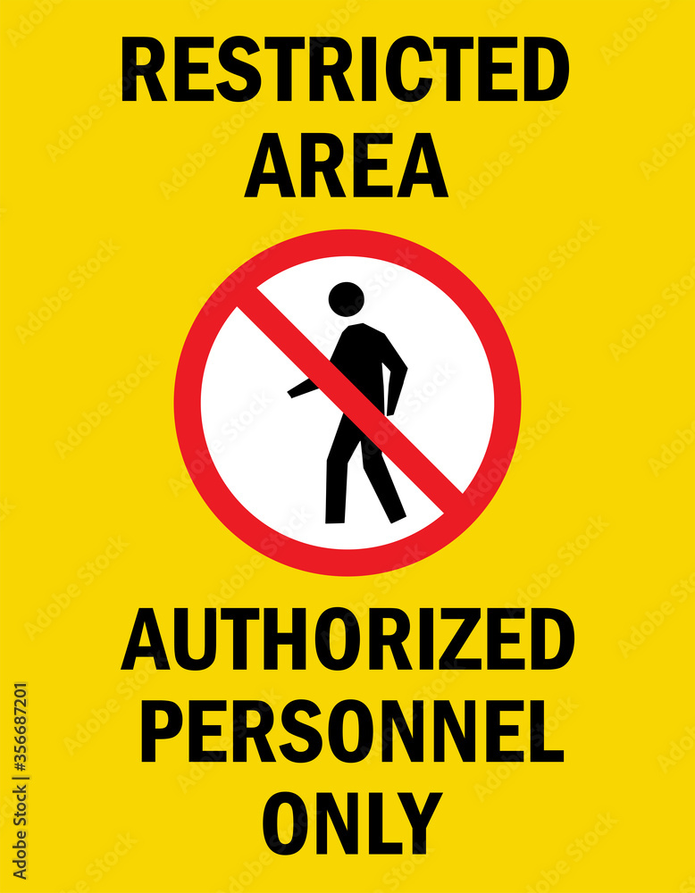Restricted area - Authorized personnel only. Caution sign. Perfect for business concepts, backgrounds, label, poster, sticker, sign, symbol and wallpaper. - obrazy, fototapety, plakaty 