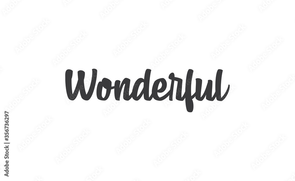 Wonderful lettering sign. Calligraphic style typographic text sign. Wonderful lettering sign. Calligraphic style typographic text sign.