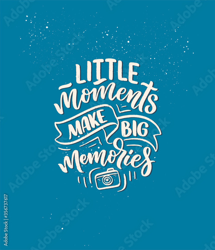 Travel life style inspiration quote about good memories  hand drawn lettering poster. Motivational typography for prints. Calligraphy graphic design element. Vector illustration