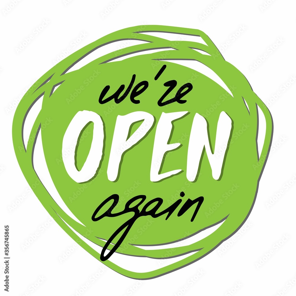 Obraz We're open again. Green round sticker with inscription on the front door. We are open after coronavirus quarantine. Vector lettering. Sing For business, store, cafe, restaurant, barbershop