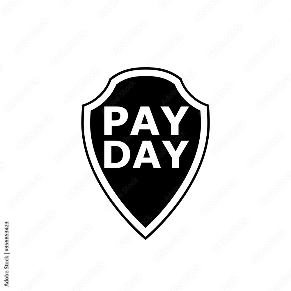 Pay Day Concept. Web Icon with Pay Day shield isolated on a white background Pay Day Concept. Web Icon with Pay Day shield isolated on a white background