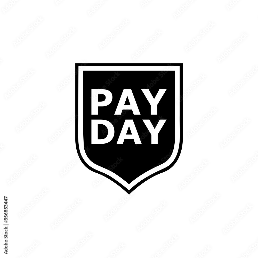 Pay Day Concept. Web Icon with Pay Day shield isolated on a white background Pay Day Concept. Web Icon with Pay Day shield isolated on a white background