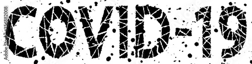 COVID-19. Black on white curved splinter grunge isolated inscription, drops. Dangerous Infectious coronavirus COVID-19 for booklet, banner, news, web, posters. Stock vector picture.