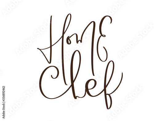 Home Chef calligraphy lettering vector text logo for food cooking blog kitchen. Hand drawn cute quote design cooking element. For restaurant, cafe menu or banner, poster