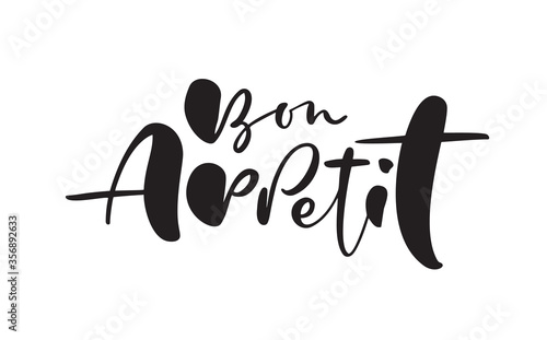 Bon Appetit calligraphy lettering vector black text for food blog kitchen. Hand drawn cute quote design cooking element. For restaurant, cafe menu or banner, poster