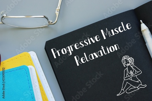 Obraz na plátne Motivation concept meaning Progressive Muscle Relaxation with inscription on the page