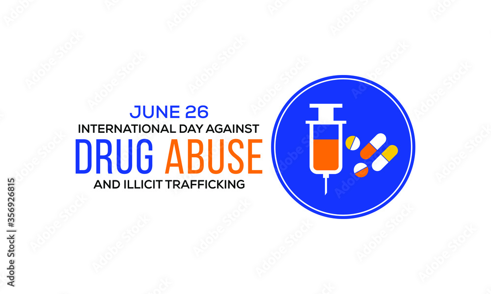 Obraz premium The International Day Against Drug Abuse and Illicit Trafficking is a United Nations International Day against drug abuse and the illegal drug trade. It is observed annually on 26 June, since 1989.