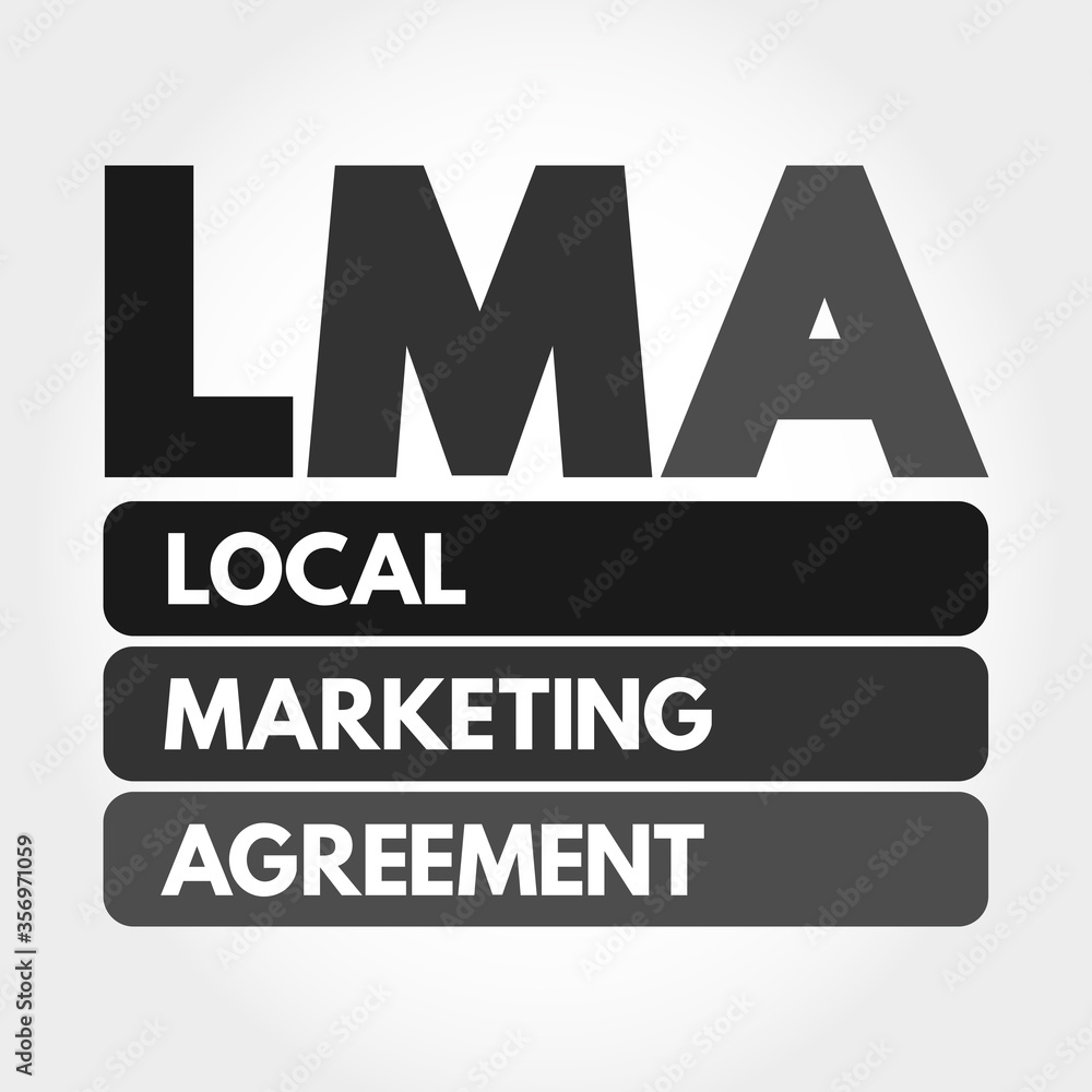 LMA - Local Marketing Agreement acronym, business concept background LMA - Local Marketing Agreement acronym, business concept background