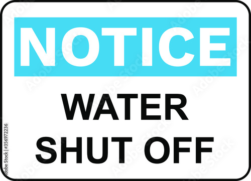 Notice water shut off sign