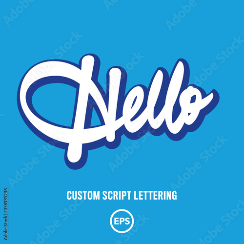 "Hello" custom hand-drawn lettering in .eps (10th version) vector format with editable colours and size. (ID: 356985236)