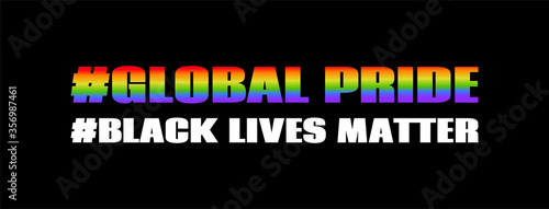 Global pride and black lives matter with hashtags. Vector banner for social media. LGBT and human rights movement