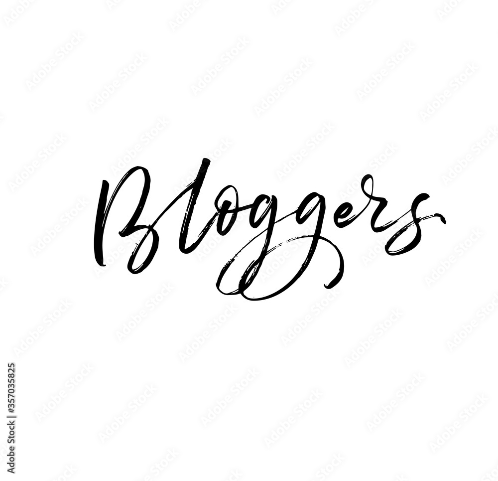Bloggers postcard. Modern vector brush calligraphy. Ink illustration with hand-drawn lettering. 