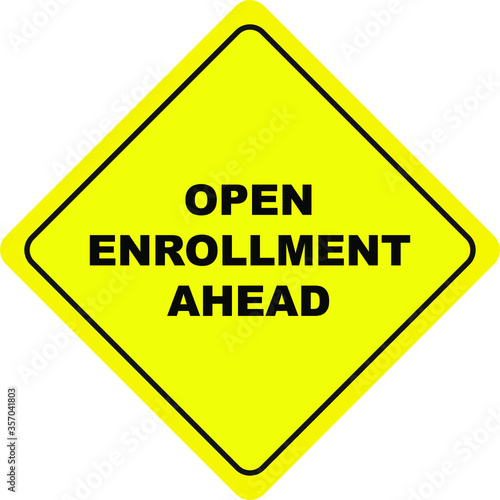 open enrollment ahead vector sign