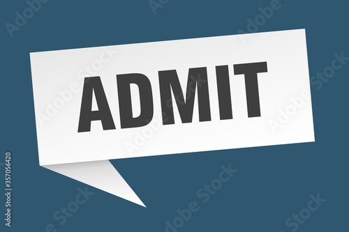 admit banner. admit speech bubble. admit sign