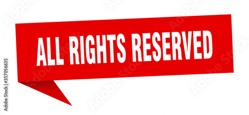 all rights reserved banner. all rights reserved speech bubble. all rights reserved sign