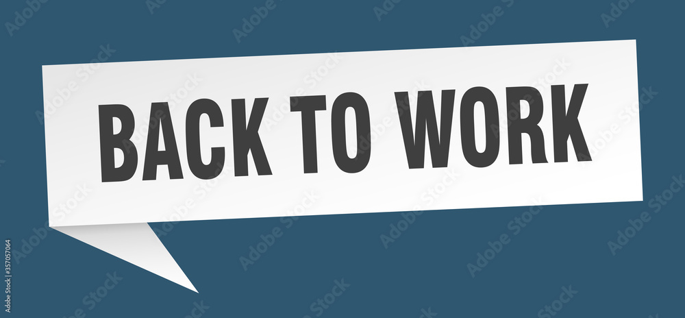 back to work banner. back to work speech bubble. back to work sign