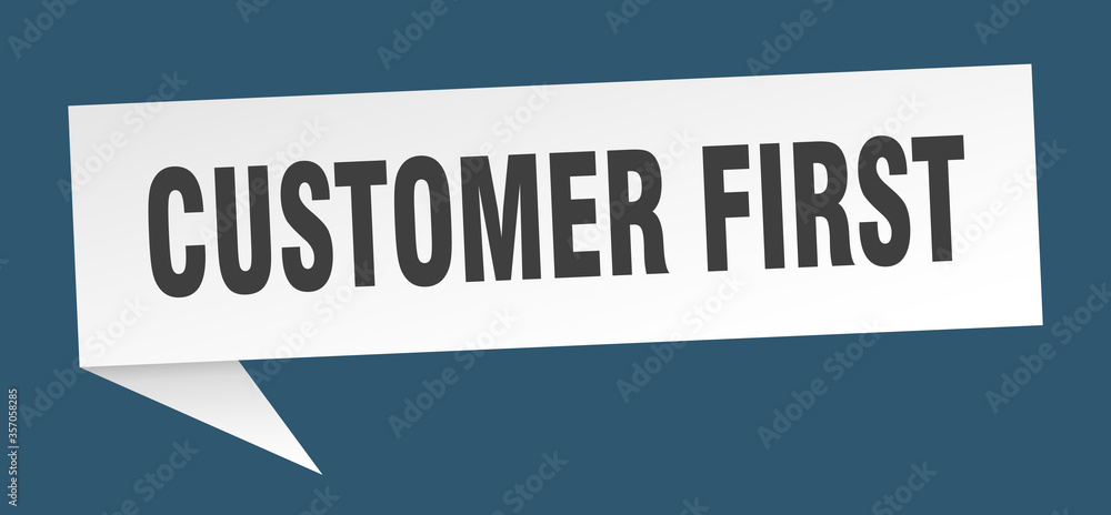 customer first banner. customer first speech bubble. customer first sign