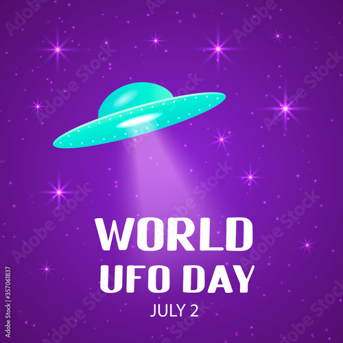 World UFO day lettering with flying saucer or spacecraft in space. Easy to edit vector template for typography poster, banner, flyer, sticker, etc