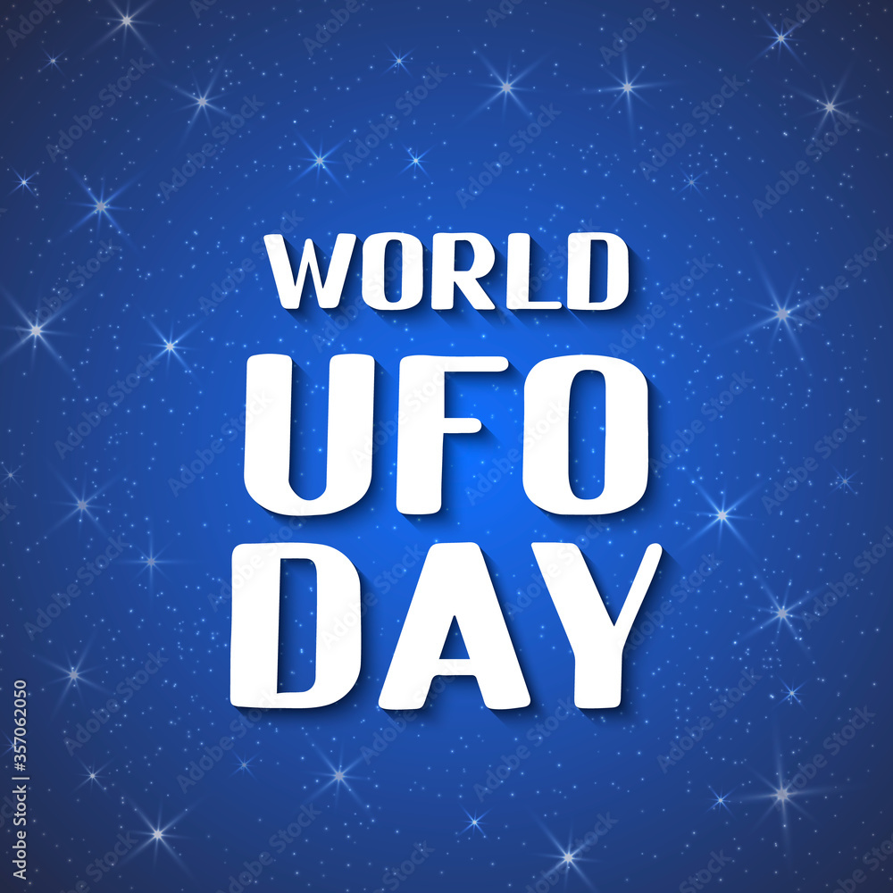 World UFO day lettering in space background. Easy to edit vector template for typography poster, banner, flyer, sticker, etc World UFO day lettering in space background. Easy to edit vector template for typography poster, banner, flyer, sticker, etc
