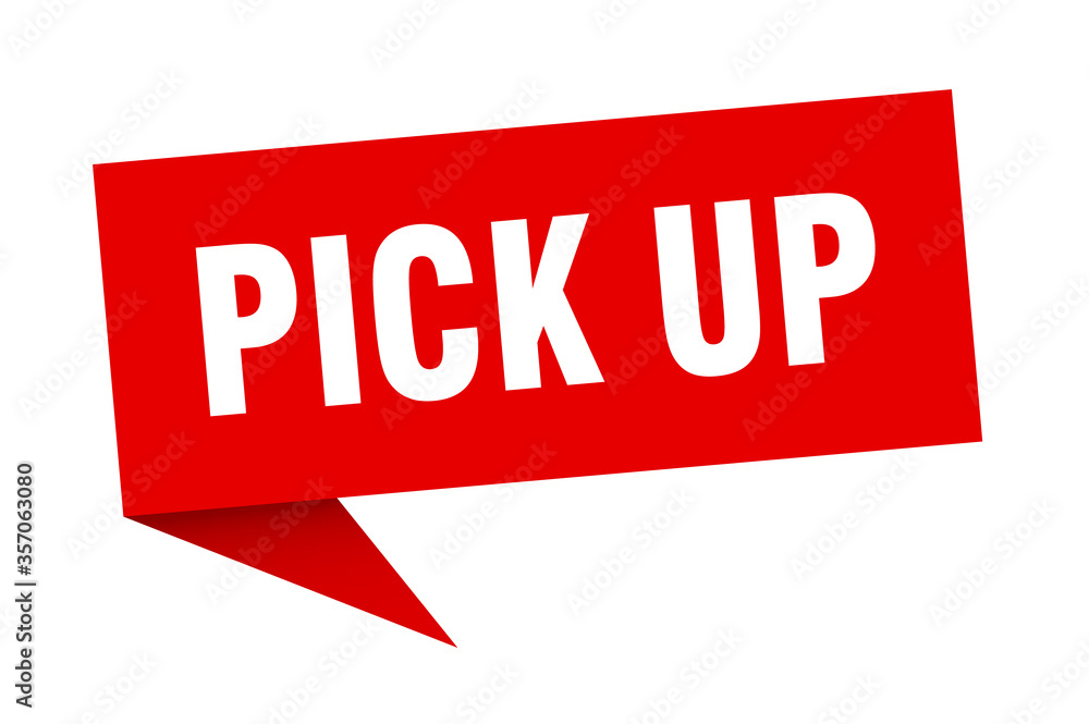 pick up banner. pick up speech bubble. pick up sign pick up banner. pick up speech bubble. pick up sign