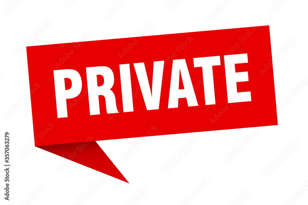 private banner. private speech bubble. private sign private banner. private speech bubble. private sign