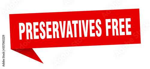 preservatives free banner. preservatives free speech bubble. preservatives free sign
