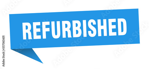 refurbished banner. refurbished speech bubble. refurbished sign